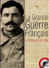 La Grande Guerre des Français à travers les arch...