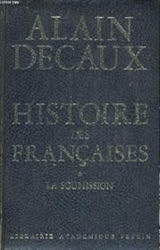 Histoire des Françaises - La soumission - Tome 1