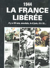 1944, la France libérée
