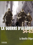 La guerre d'Algérie 54-62 - La bataille d'Alger