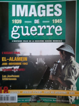 Images de guerre 1939-1945, l'histoire vraie ...