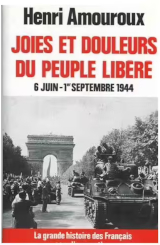 Joies et douleurs du peuple libéré. 6 juin 1944-...