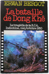 La bataille de Dong Khé : la tragédie de la R.C....