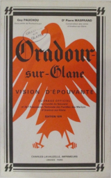 Oradour-sur-Glane vision d'épouvante